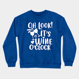 it's wine o'clock 2 Crewneck Sweatshirt